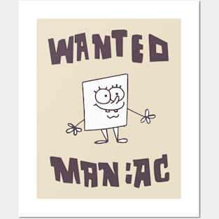 Wanted: Maniac Posters and Art